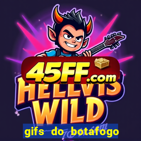 gifs do botafogo para whatsapp